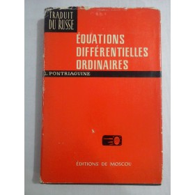    EQUATIONS  DIFFERENTIELLES  ORDINAIRES  -  L. PONTRIAGUINE